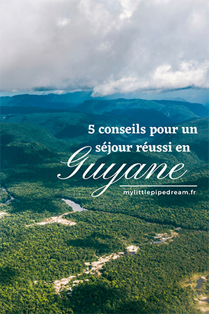 5 conseils guyane